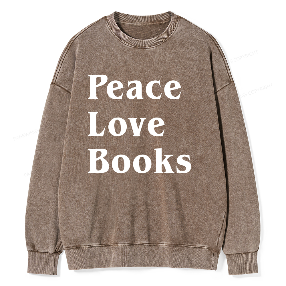Pagewings Peace Love Books Unisex Washed Sweatshirt