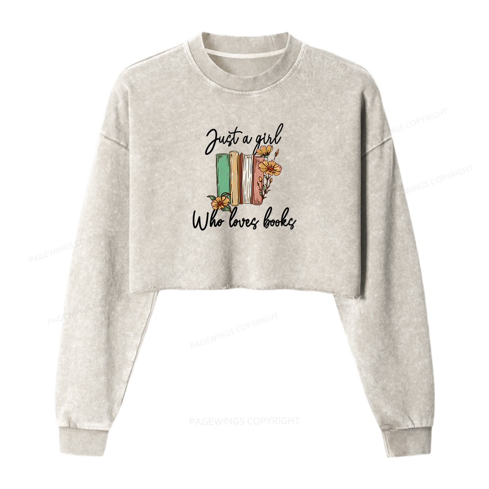 Pagewings Just A Girl Who Loves Books Women Washed Crop Sweatshirt