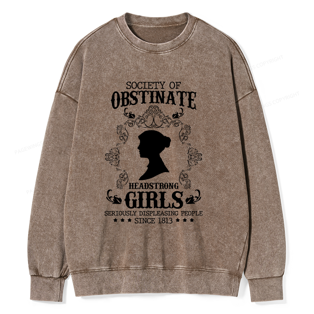 Pagewings Society Of Obstinate Headstrong Girls Unisex Washed Sweatshirt