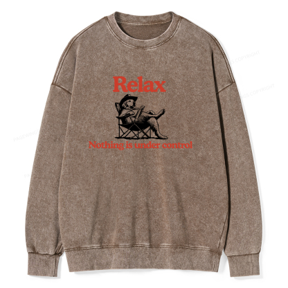Pagewings Relax Nothing Is Under Control Unisex Washed Sweatshirt
