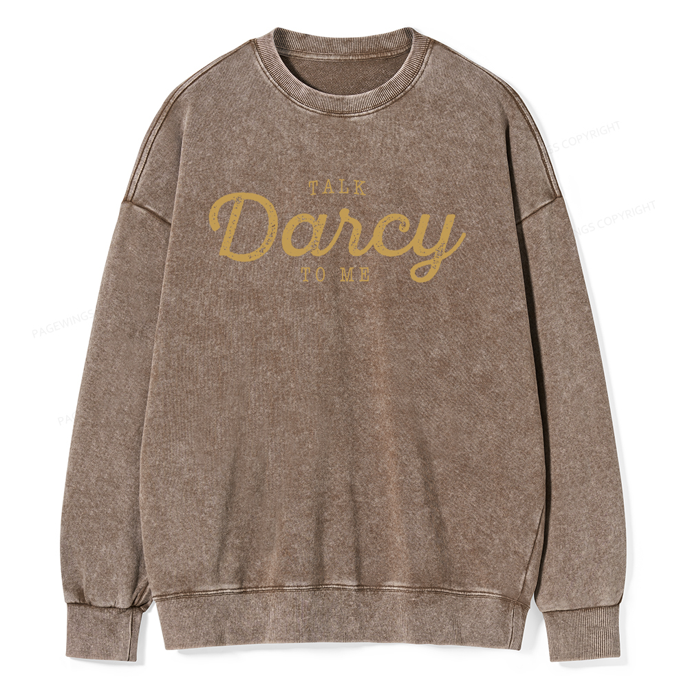 Pagewings Talk Darcy To Me Unisex Washed Sweatshirt