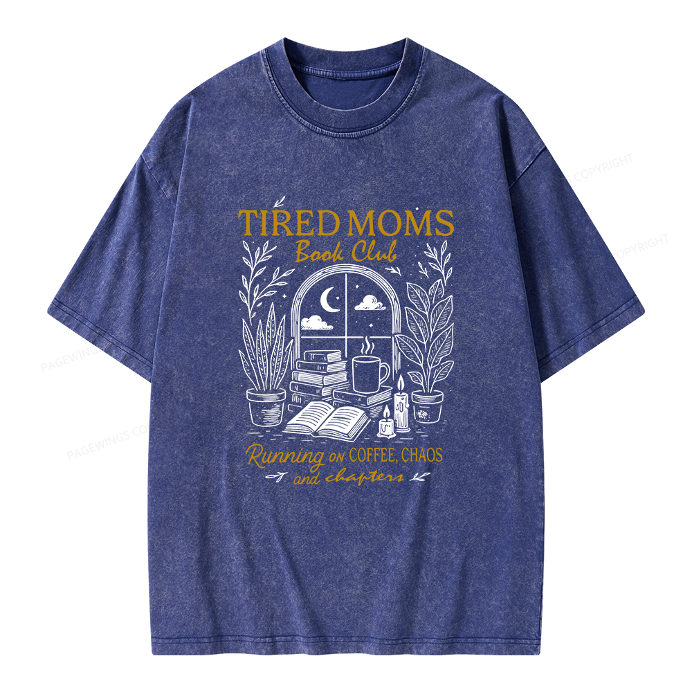 Pagewings Tired Moms Book Club Unisex Washed T-shirt