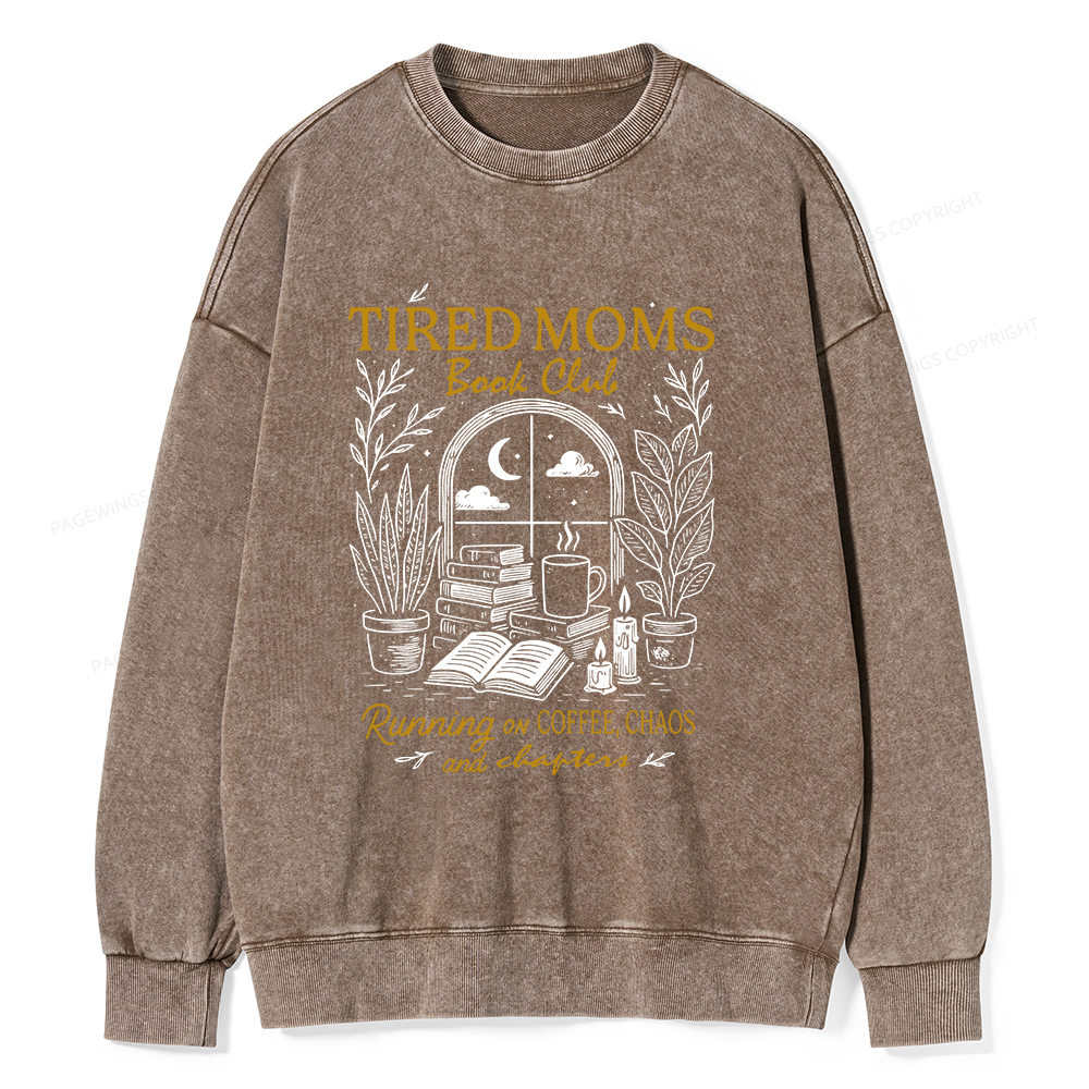 Pagewings Tired Moms Book Club Unisex Washed Sweatshirt