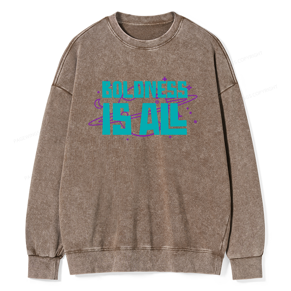 Pagewings Boldness Is All  Unisex Washed Sweatshirt