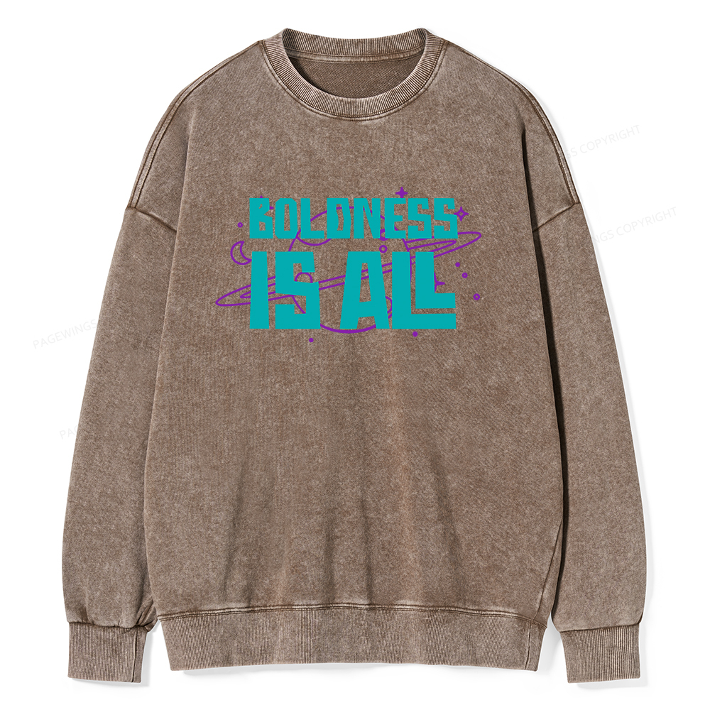Pagewings Boldness Is All  Unisex Washed Sweatshirt
