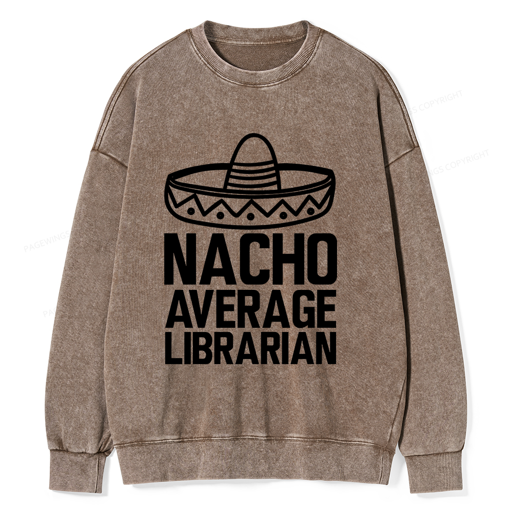 Pagewings Nacho Average Librarian Unisex Washed Sweatshirt