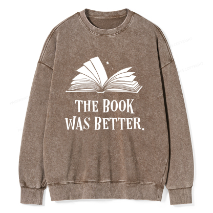 Pagewings The Book Was Better Unisex Washed Sweatshirt
