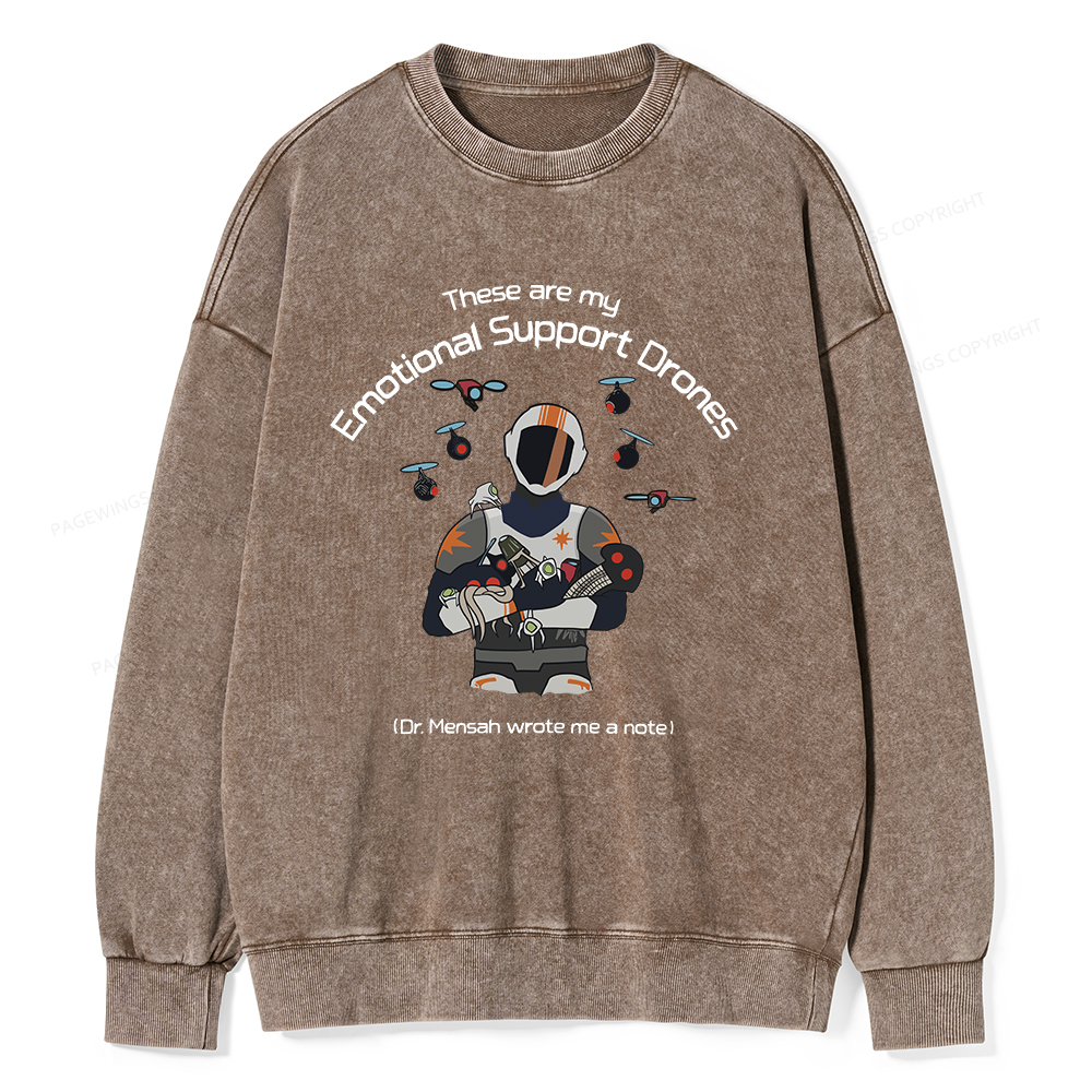 Pagewings These Are My Emotional Support Drones Unisex Washed Sweatshirt