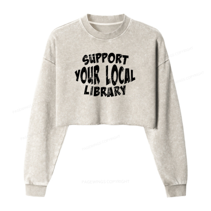 Pagewings Support Your Local Library Women Washed Crop Sweatshirt