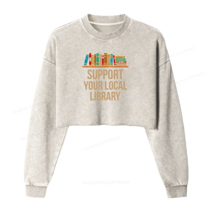 Pagewings Support Your Local Library Women Washed Crop Sweatshirt