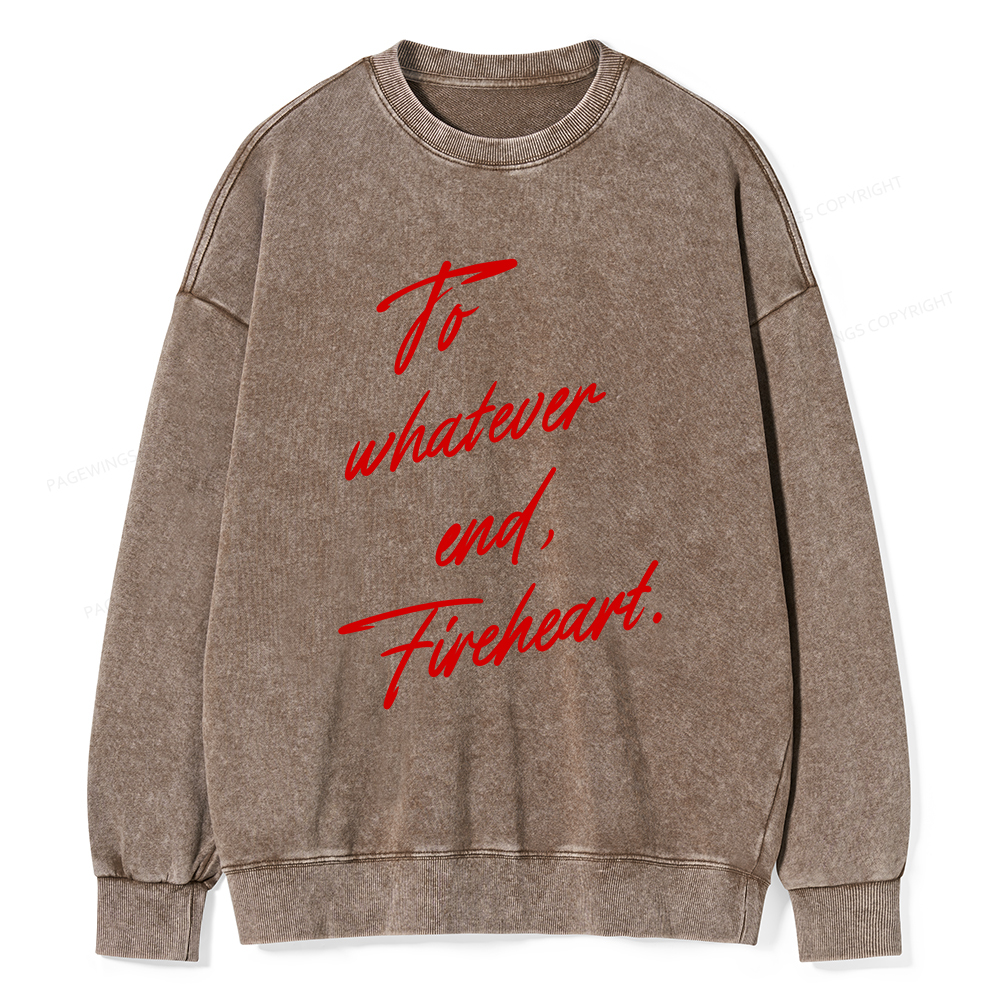 Pagewings To Whatever End Fireheart Unisex Washed Sweatshirt