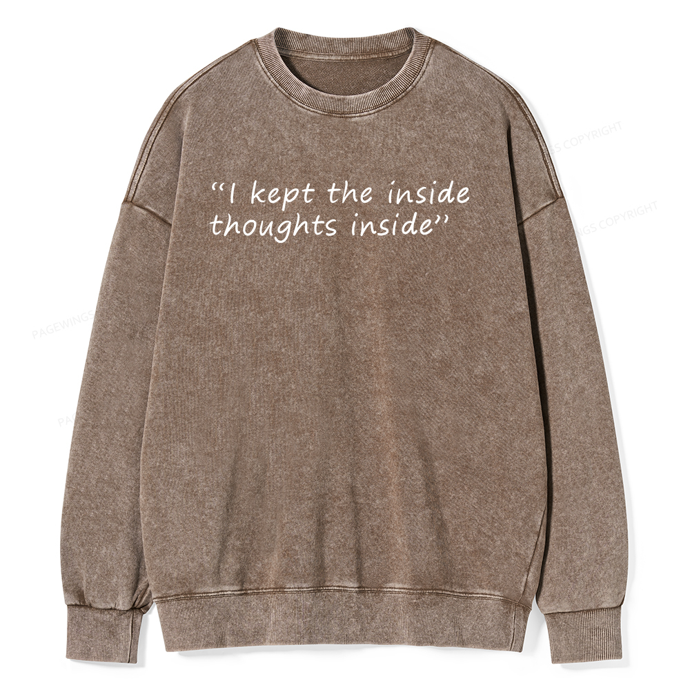Pagewings I Kept The Inside Thoughts Inside Unisex Washed Sweatshirt