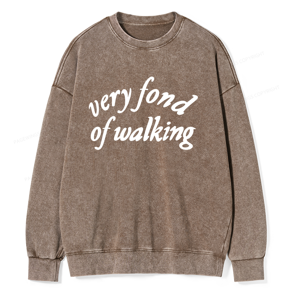 Pagewings Very Fond of Walking Unisex Washed Sweatshirt