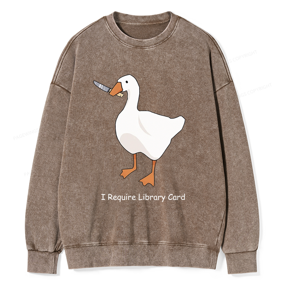 Pagewings I Require Library Card Unisex Washed Sweatshirt