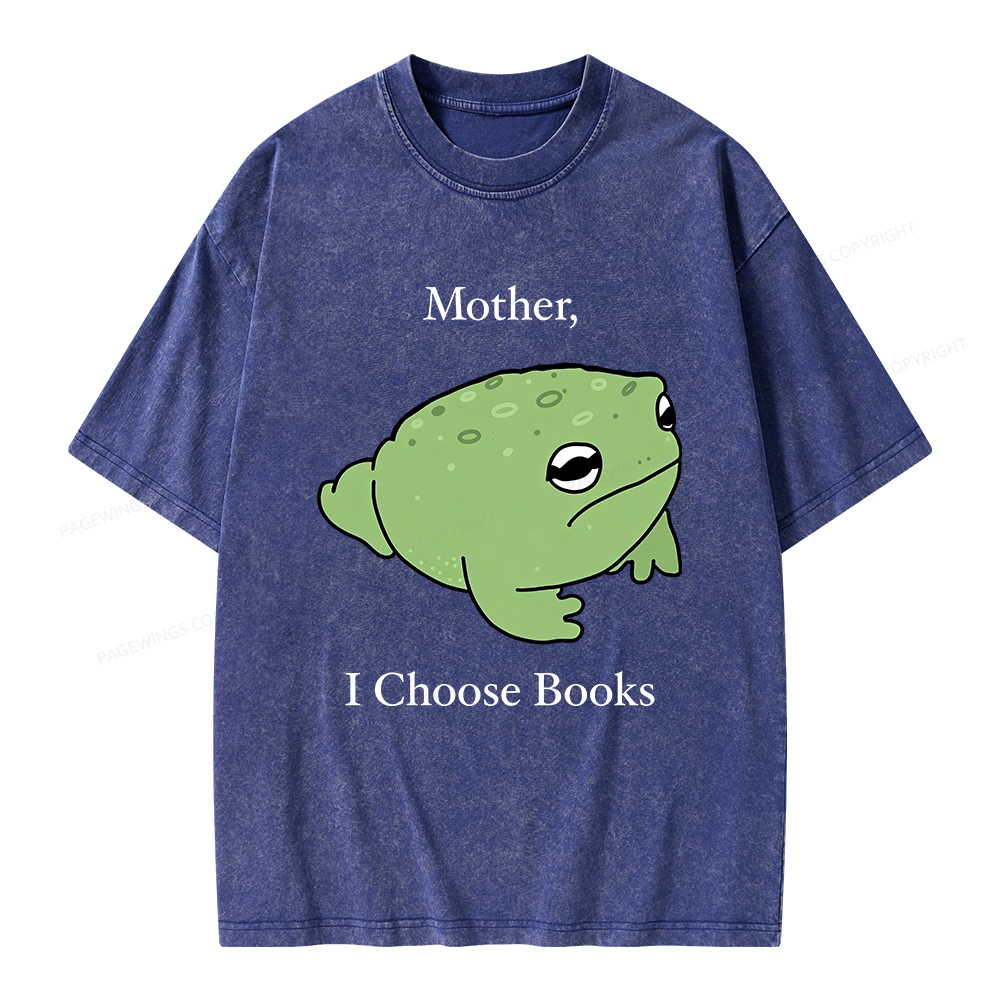 Pagewings Mother I Choose Books Unisex Washed T-shirt