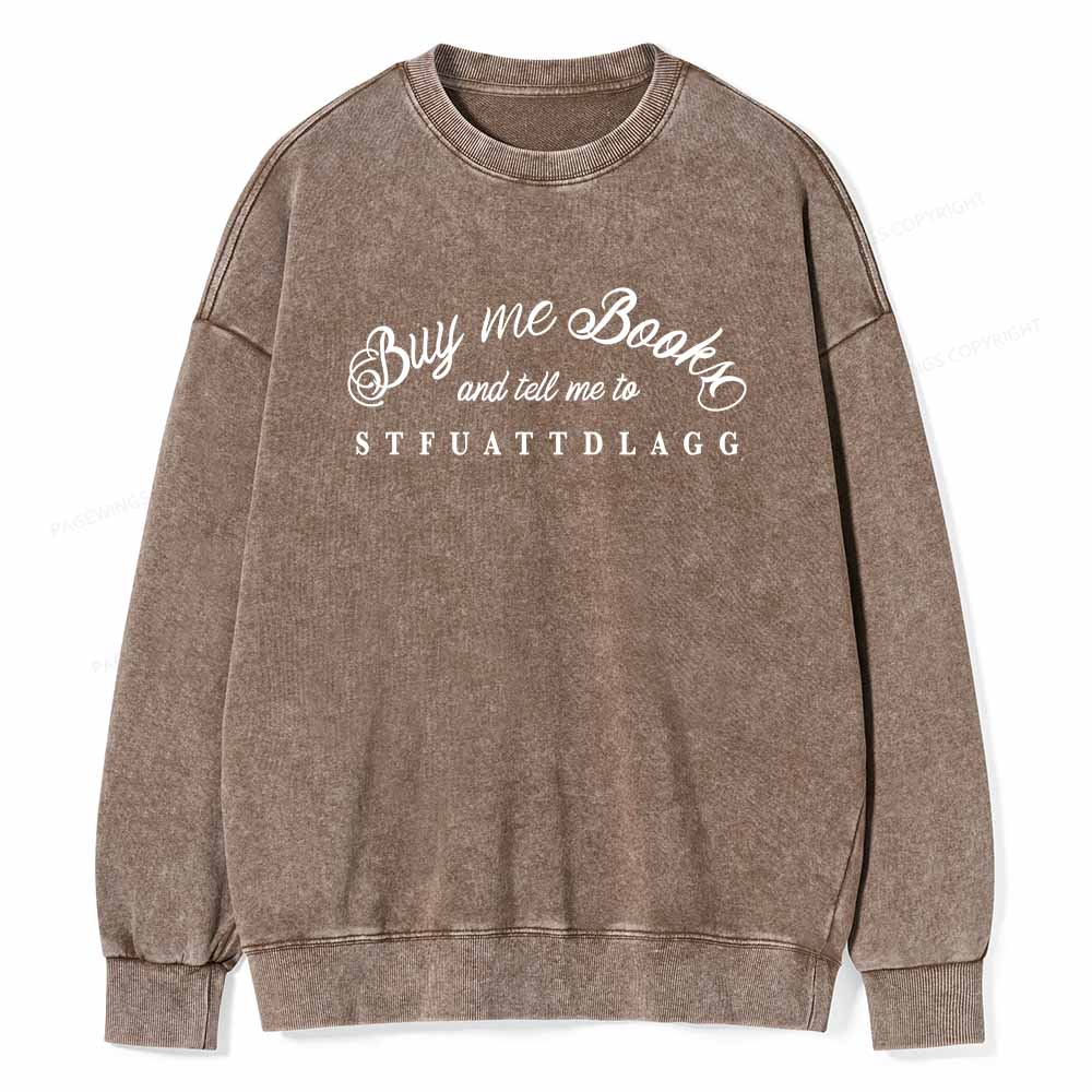 Pagewings Buy Me Books Shirt Unisex Washed Sweatshirt