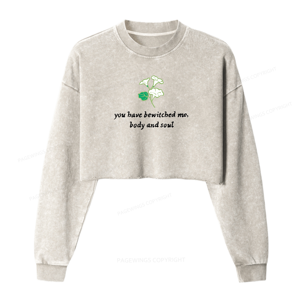Pagewings You Have Bewitched Me Women Washed Crop Sweatshirt