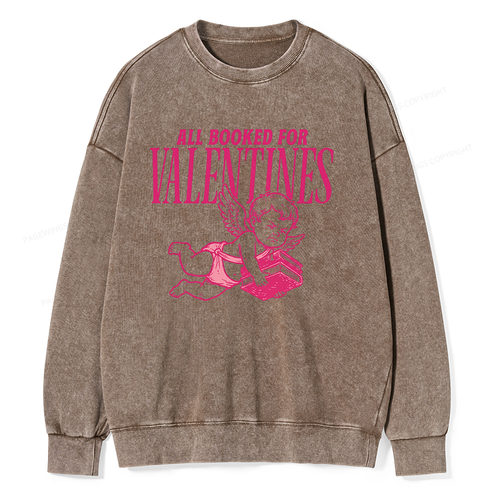 Pagewings All Booked For Valentine's Day Unisex Washed Sweatshirt