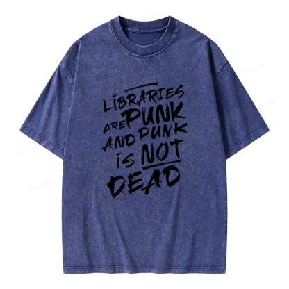 Pagewings Libraries And Punk Are Not Dead Unisex Washed T-shirt