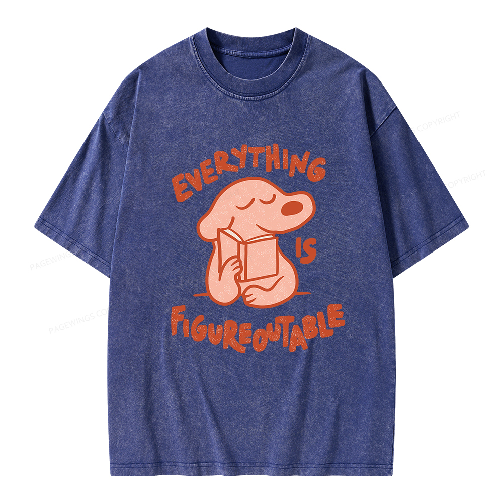 Pagewings Everything Is Figureoutable Unisex Washed T-shirt