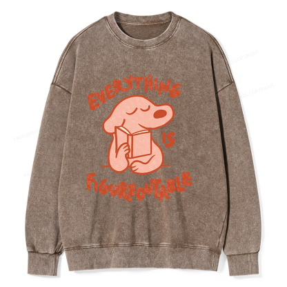 Pagewings Everything Is Figureoutable Unisex Washed Sweatshirt