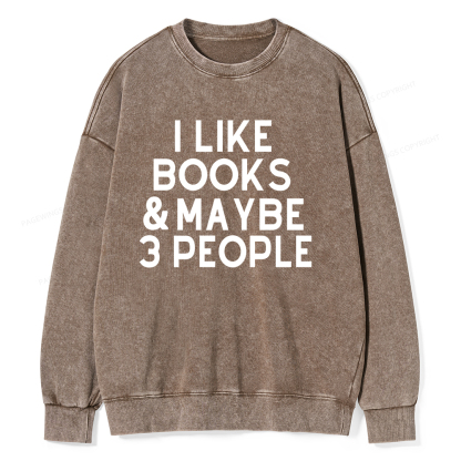 Pagewings I Like Books And 3 People Unisex Washed Sweatshirt