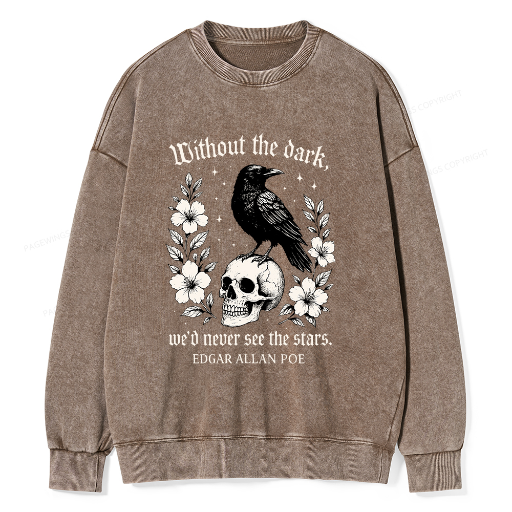 Pagewings Without The Dark Unisex Washed Sweatshirt