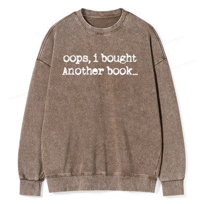 Pagewings Oops I Bought Another Book Unisex Washed Sweatshirt