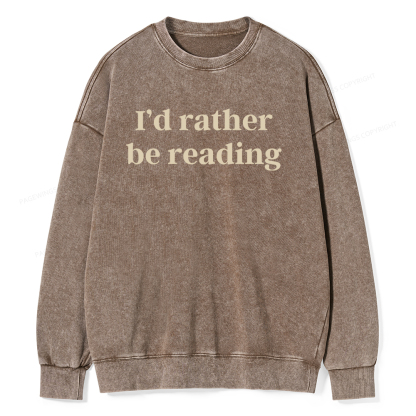 Pagewings I'd Rather Be Reading Unisex Washed Sweatshirt