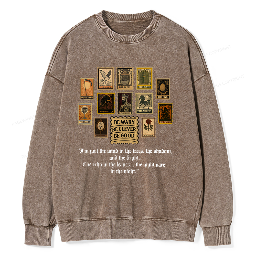 Pagewings Be Wary Be Clever Be Good Unisex Washed Sweatshirt