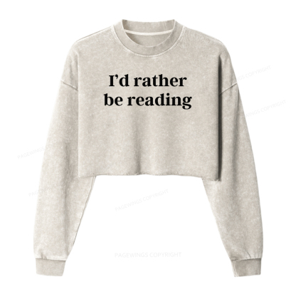 Pagewings I'd Rather Be Reading Women Washed Crop Sweatshirt