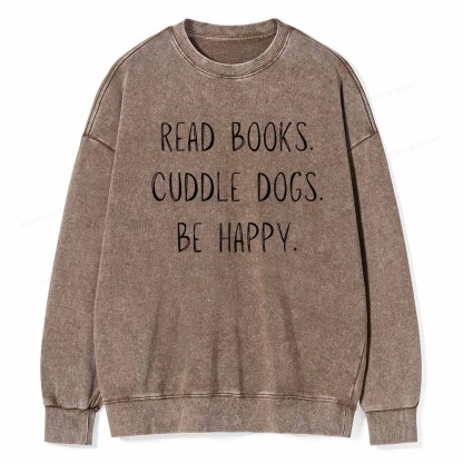 Pagewings Cuddle Dogs Be Happy Unisex Washed Sweatshirt