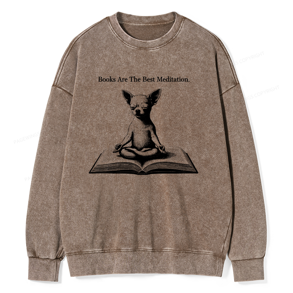 Pagewings Books Are The Best Meditation Unisex Washed Sweatshirt