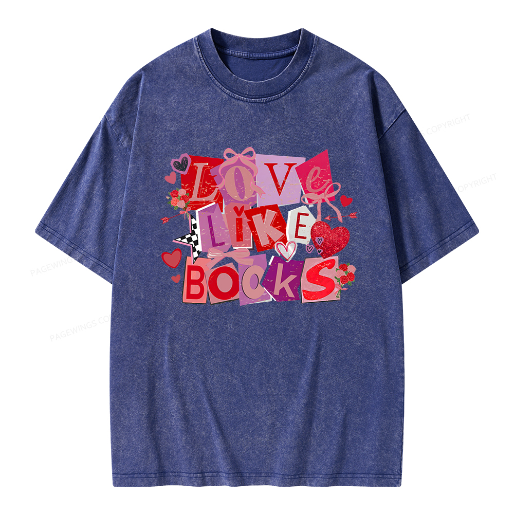 Pagewings Love Like Books Unisex Washed T-shirt