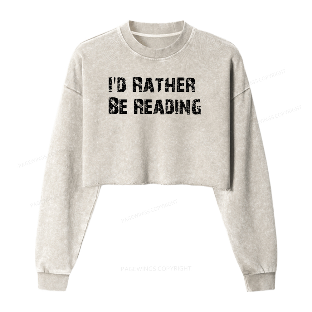Pagewings I'd Rather Be Reading Women Washed Crop Sweatshirt