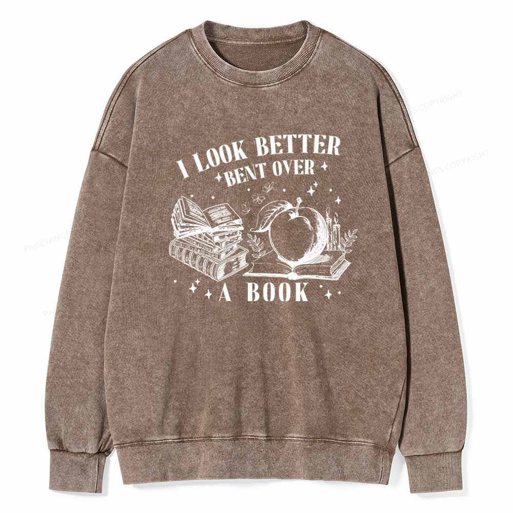 Pagewings I Look Better Bent Over A Book TShirt Unisex Washed Sweatshirt