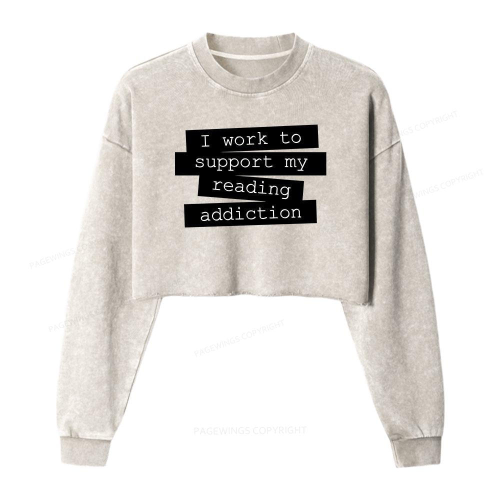 Pagewings I Work To Support My Reading Women Washed Crop Sweatshirt