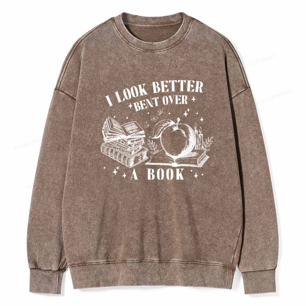 Pagewings I Look Better Bent Over A Book TShirt Unisex Washed Sweatshirt