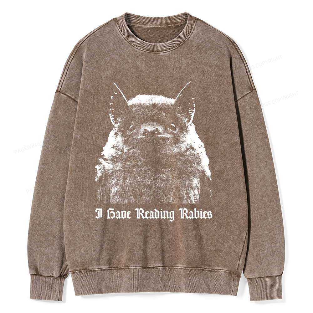 Pagewings I Have Reading Rabies Unisex Washed Sweatshirt