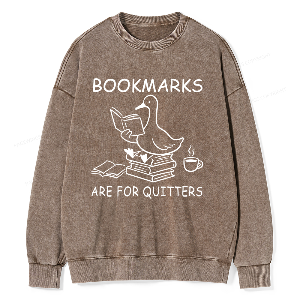 Pagewings Bookmarks Are For Quitters Unisex Washed Sweatshirt