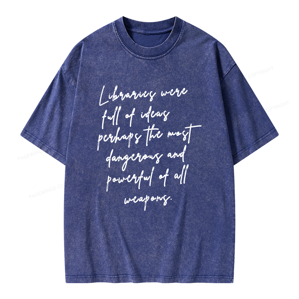 Pagewings Libraries Were Full Of Ideas Unisex Washed T-shirt