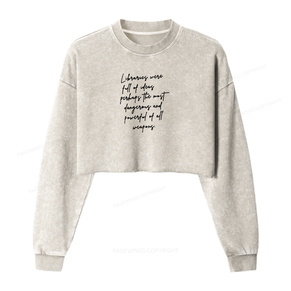 Pagewings Libraries Were Full Of Ideas Washed Crop Sweatshirt