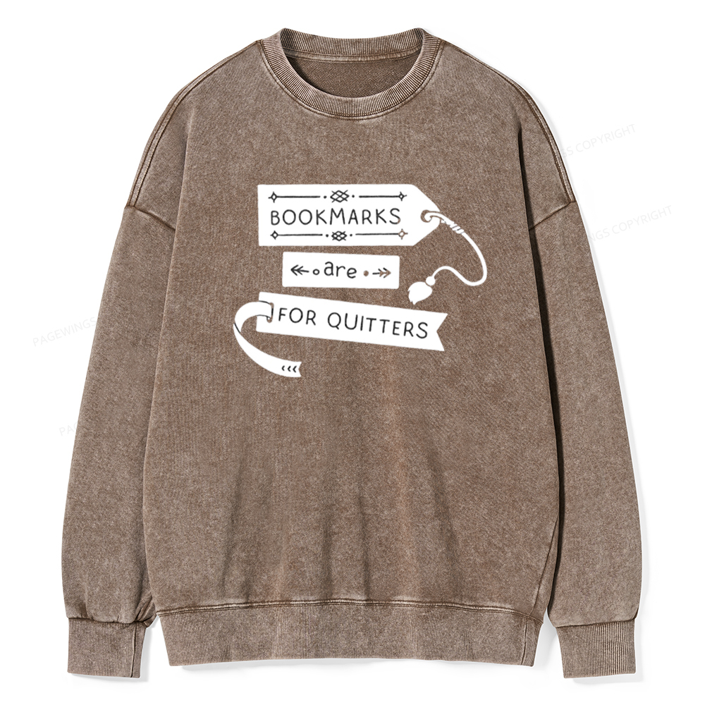 Pagewings Bookmarks Are For Quitters Unisex Tee Unisex Washed Sweatshi