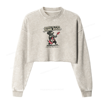 Pagewings Books Are the New Punk Rock Washed Crop Sweatshirt
