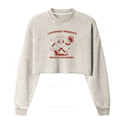 Pagewings I Support Women's Rights And Books Washed Crop Sweatshirt