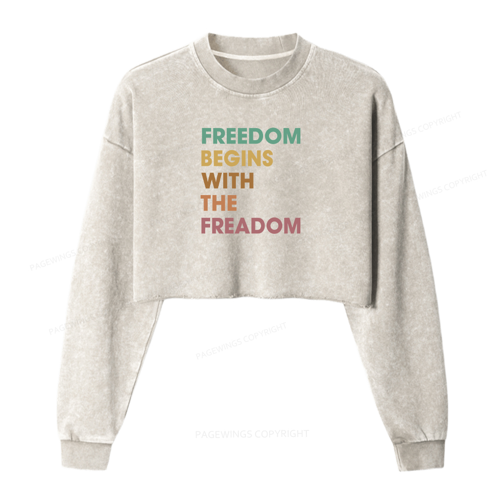 Pagewings Freedom Begins With The Freadom Washed Crop Sweatshirt