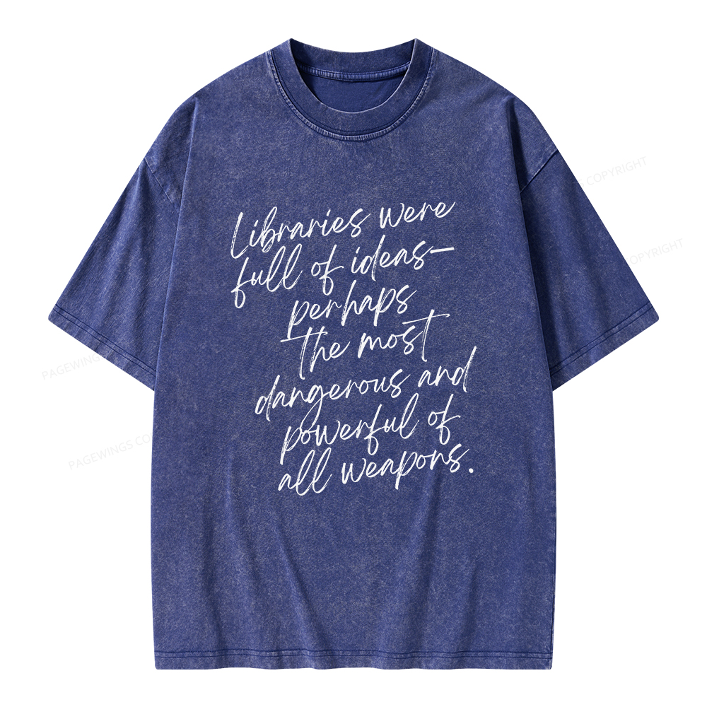 Pagewings Libraries Were Full Of Ideas Unisex Washed T-shirt