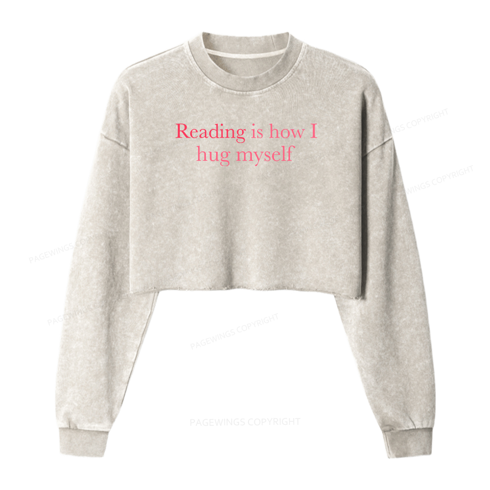 Pagewings Reading Is How I Hug Myself Washed Crop Sweatshirt