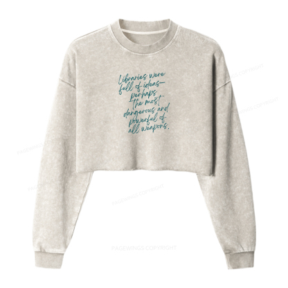 Pagewings Libraries Were Full Of Ideas Washed Crop Sweatshirt
