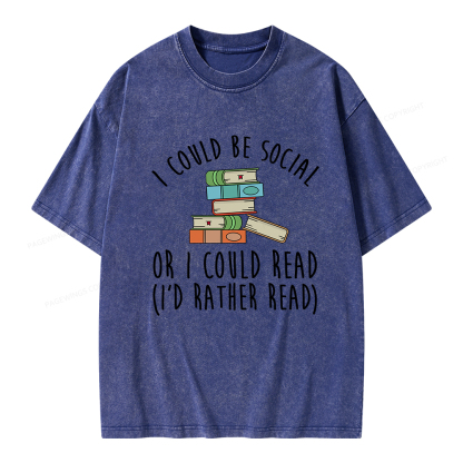 PagewingsI Could Be Social Or I Could Read Unisex Washed T-shirt